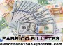 Vendo billetes falsos dólar y euro  elescribano15833@hotmail.com