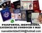 PASAPORTES, IDENTIDADES, LICENCIAS DE CONDUCIR Y MAS