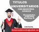 TITULOS UNIVERSITARIOS CON REGISTROS LEGALES