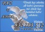 Tarot fiable visas de 7 € 25 min 932-933-512 y 806 002 858
