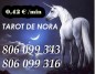 Tarot barato a 0.42€/min.: 806099316 y 806099343. Tarot Nora New.