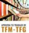 Trae tus ideas a TFMTFG.es
