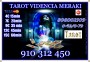 Promoción Tarot  visa 4 € 15 min.7 € 25min . 910 312 450- 806 002 109